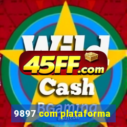 9897 com plataforma